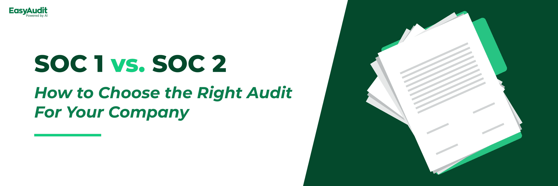 SOC 1 vs. SOC 2: Choose The Right Audit For Your Company
